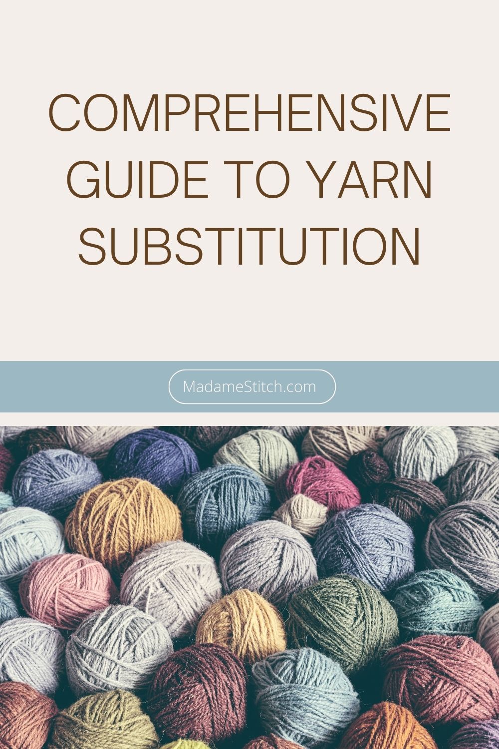 The #1 Comprehensive Guide To Yarn Substitution | MadameStitch