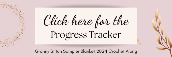 Click here to get the free progress tracker for the 2024 granny stitch sampler blanket