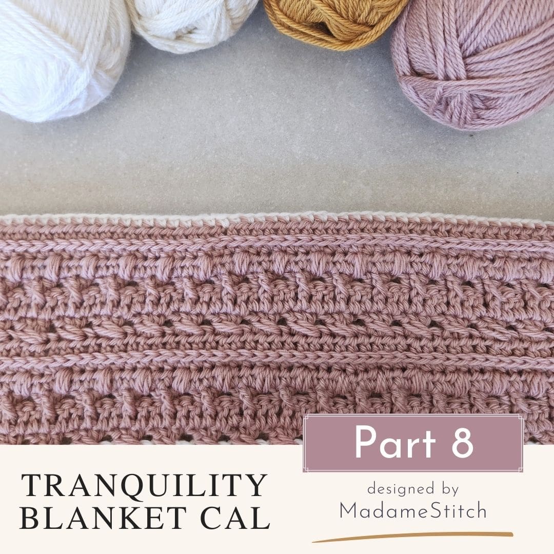 Peaceful Dawn Crochet Blanket Strip – Part 8 of the Tranquility Blanket CAL